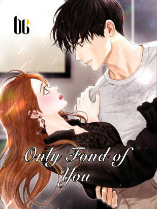 Only Fond of You